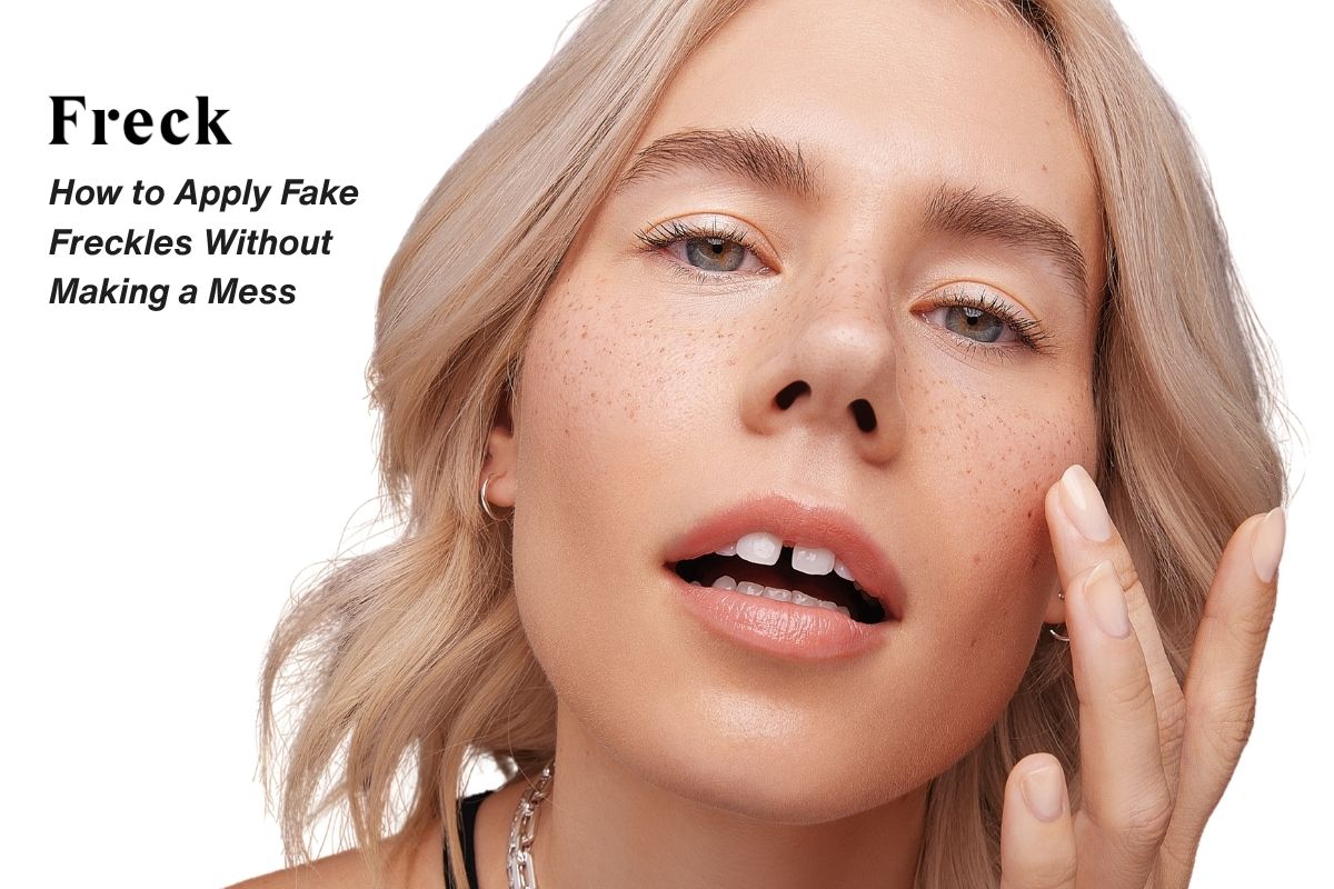 How to Apply Fake Freckles Without Making a Mess
