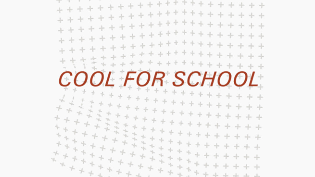 Playlist: Cool For School