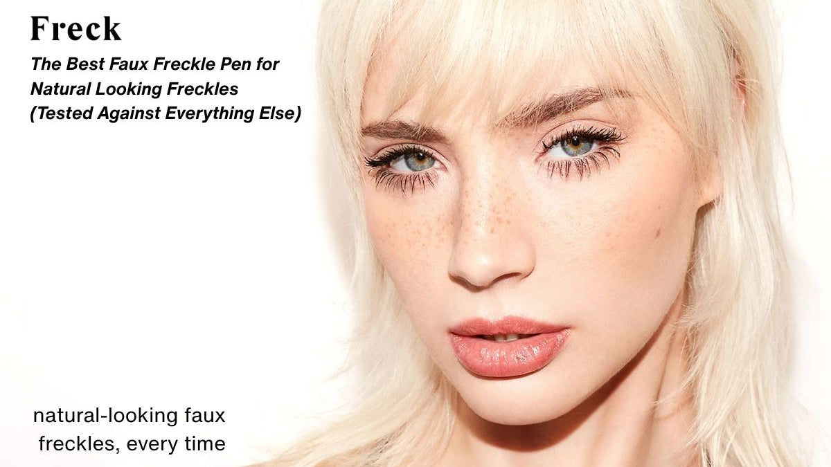 The Best Faux Freckle Pen for Natural Looking Freckles (Tested Against Everything Else)